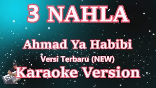 Download lagu 3 NAHLA - AHMAD YA HABIBI AISHWA NAHLA [KARAOKE] | CBerhibur mp3
