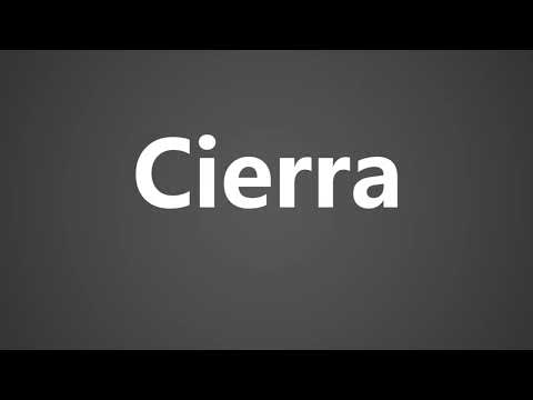 How To Pronounce Cierra