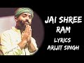 Jai Shri Ram Jai Shri Ram Jai Shri Ram Raja Ram Lyrics Arijit Singh Lyrics Tube