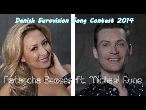 Michael Rune feat. Natascha Bessez - Wanna Be Loved (Dansk Melodi Grand Prix 2014)