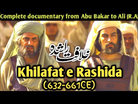 The Golden Era of Islam | Khilafat e Rashida Complete Story (632–661 CE)