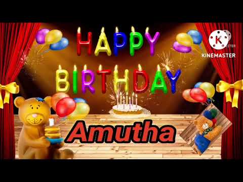 Amutha - Happy Birthday Song - Happy Birthday Amutha