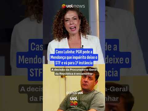 Caso Lulinha: PGR pede a Mendonça que inquérito deixe o STF e vá para 1ª instância
