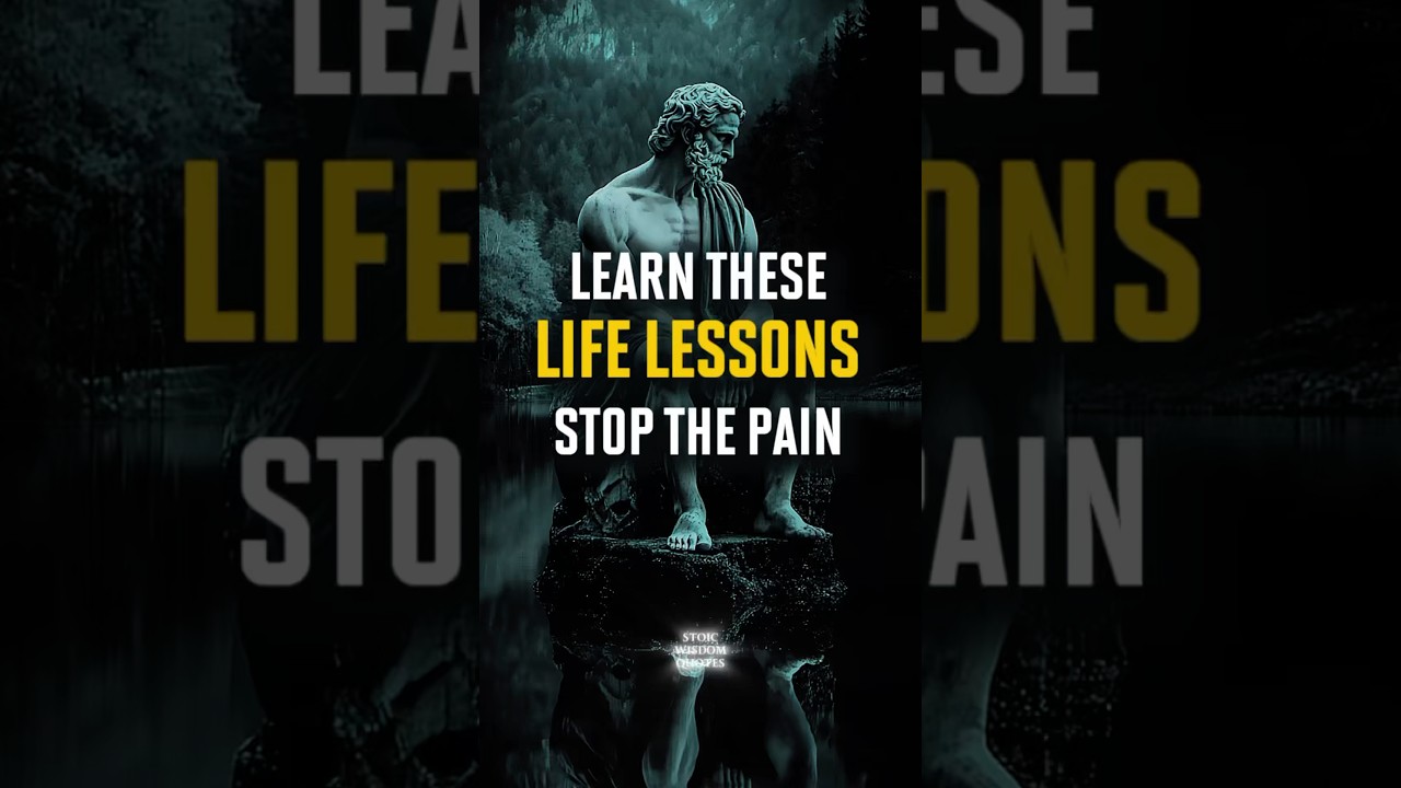 Learn These Life Lessons Once — And You’ll Stop Repeating the Same Painful Patterns | Stoicism