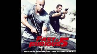 Fast and Furious 5 "Rio Heist" Soundtrack 06 