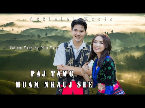 Paj tawg muam nkauj see - cover by Sailom yang & Win vang