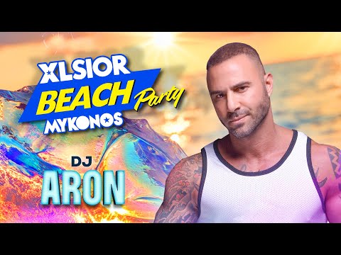 Dj ARON at XLSIOR MYKONOS  2024 - BEACH PARTY
