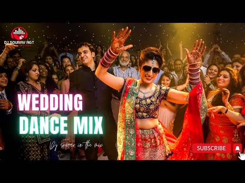 DJ SOURAV AGT || WEDDING DANCE MIX || BOLLYWOOD DANCE MIX 2024