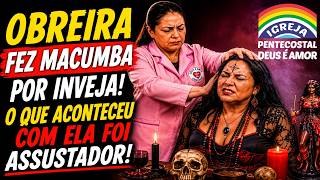 Obreira Fez Macumba Por Inveja E Descobriu Que Havia Algo Protegendo A Vítima