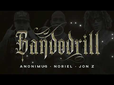 🔥 Anonimus x Noriel x Jon Z - BandoDrill ( Instrumental )