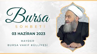 Bursa Sohbeti 3 Haziran 2023