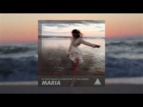 Dj Helio Baiano & Afrozone ft. Ivan Alekxei - Maria (Original Mix)