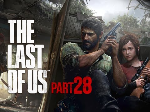 The Last of Us Walkthrough - Part 28 Payback PS3 Gameplay Commentary