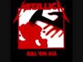 Metallica - Anesthesia(Pulling Teeth) 