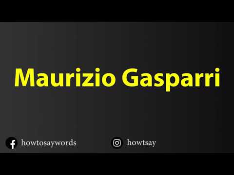How To Pronounce Maurizio Gasparri
