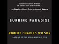 Burning Paradise by Robert Charles Wilson | Full Audiobook