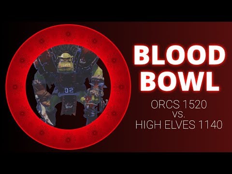Blood Bowl 2 Orcs vs High Elves