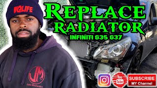 How to replace radiator infiniti G35 G37 Sedan diy