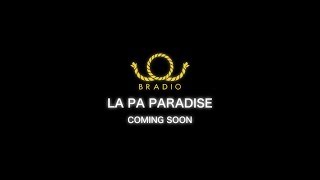 BRADIO new single 「LA PA PARADISE 」〜制作の裏側〜