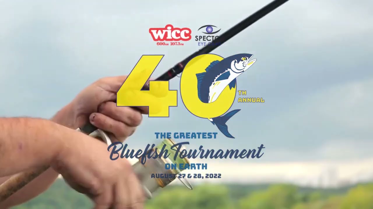 40th Annual WICC Spector Eye Care Greatest Bluefish Tournament on Earth