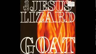 The Jesus Lizard - Goat (1991) [Full Album]