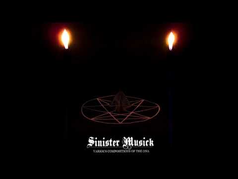 Sinister Musick - Various Compositions of the ONA