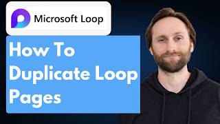 How to Duplicate Your Microsoft Loop Pages [Full Guide 2026]