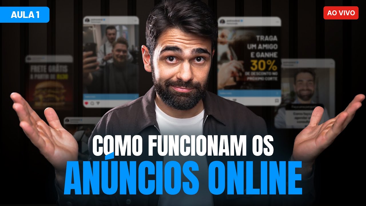 Aula 01 - Como funcionam os anúncios online: O GUIA DEFINITIVO