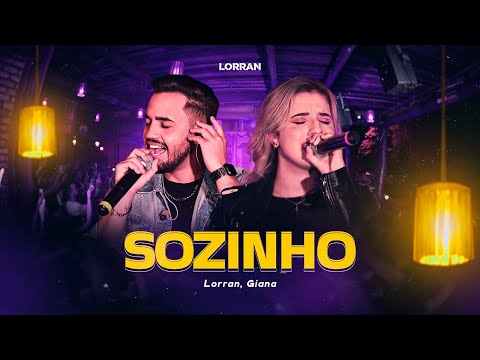 Lorran, @gianaalthaus  - Sozinho