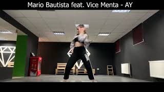 Mario Bautista feat. Vice Menta - AY Dance choreography || Diamond Crew