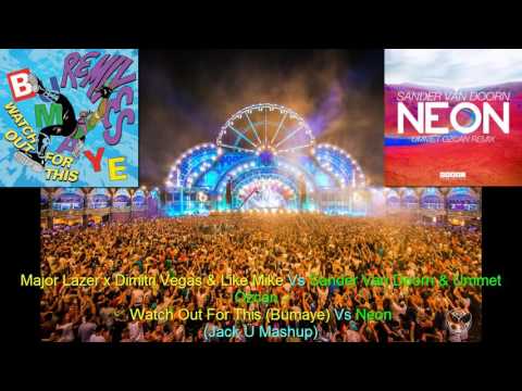 Major Lazer x DV & LM Vs Sander Van Doorn & Ummet Ozcan - Bumaye Vs Neon (Jack Ü Mashup)