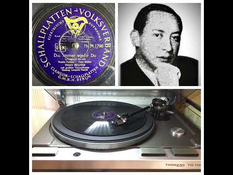 Theo Reuter m. gr. TO, v Leopold Paasch: Du, immer wieder Du, 1940 (Clangor M 1796)