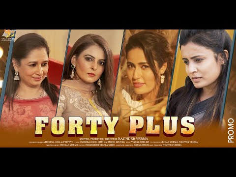 40 Plus | Forty Plus | Official Promo 2019 | Director Rajinder Verma