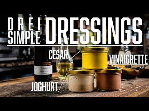 Three quick dressings – Stephan Schnieder cooks