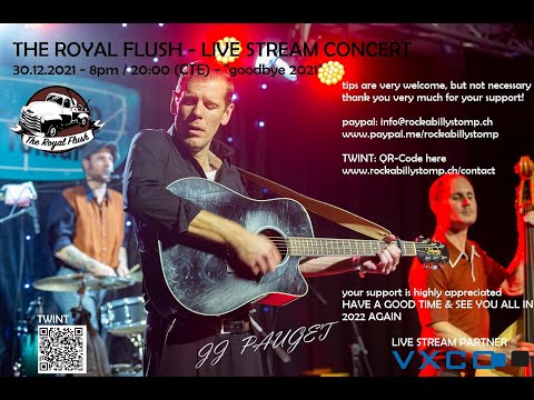 The Royal Flush - Live Stream Concert - "goodbye 2021"