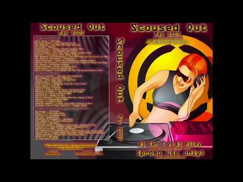 Scoused Out - Volume 05 May 2007 CD 1