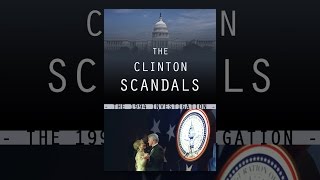 The Clinton Scandals