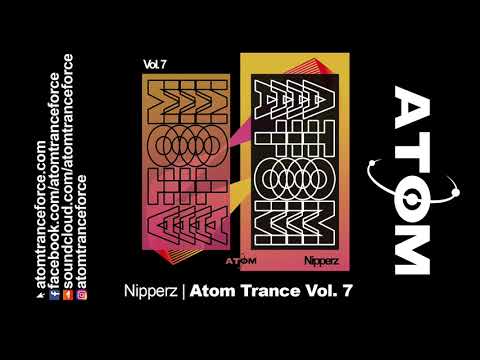Nipperz | Atom Trance Vol. 7 | Hard Trance Rave Anthems