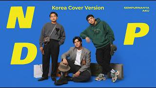 Download lagu NPD - Sempurnanya Aku (Korean Cover Ver.) mp3