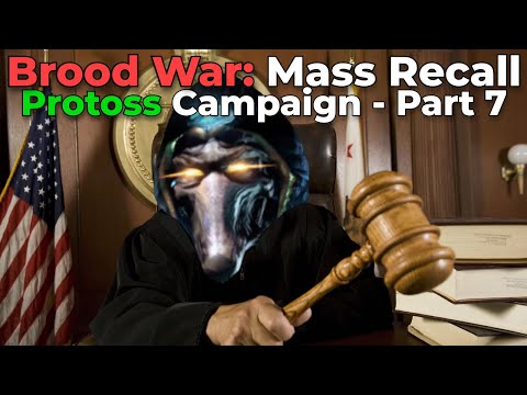 Brood War Mass Recall: Protoss Campaign - Part 7