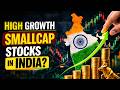 Smallcap Stocks with High Growth Potential in India?