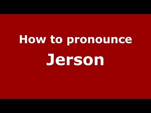 How to pronounce Jerson (Dominican Republic) - PronounceNames.com