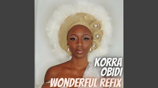 Download lagu Wonderful Refix mp3 Download lagu Wonderful Refix mp3