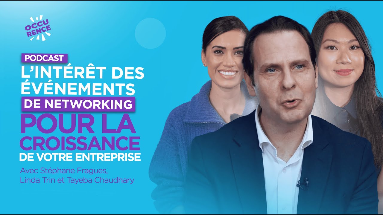 OCCURRENCE | L'intérêt des événements de networking pour la croissance de votre entreprise
