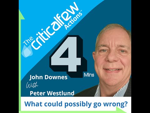 #4mins CFA015 E Peter Westlund: What could possibly go wrong? #criticalfewactions  #podcast