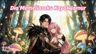 Download lagu [Sistem & Fantasi] FULL1-62🍄 Semua memanggil beast legendaris, dia cuma dapat jamur level rendah. mp3