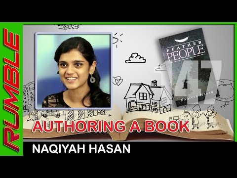 Self publishing and authoring a book | Characterization is tough | Feather people | Naqiyah Hasan