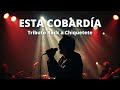 Esta Cobardía (Cover Rock) | Tributo Rock a Chiquetete