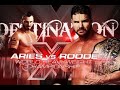 Bobby Roode Vs Austin Aries Destination X 2012