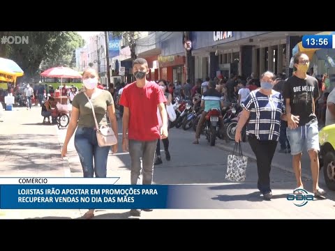 Lojistas apostam em promoções para recuperar vendas no Dia das Mães 03 05 2021